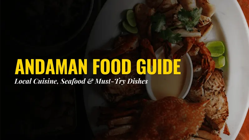 Local Food Guide in Andaman